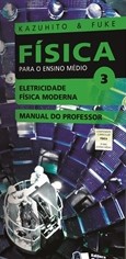 Física para o ensino médio : Eletricidade: Física Moderna