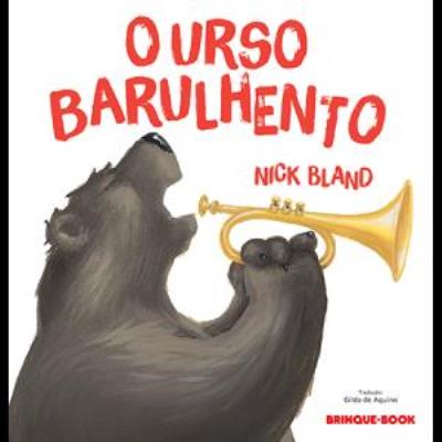 O urso barulhento 
