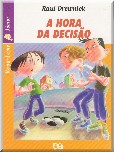 A hora da decisão