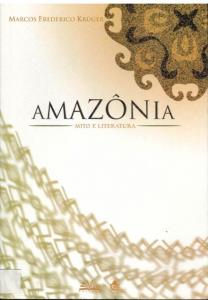 Amazônia : mito e literatura