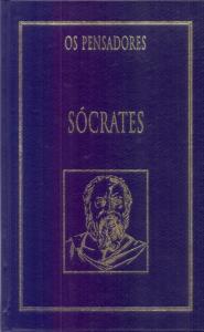 Apologia de Sócrates. Ditos e feitos memoráveis de Socrátes : Sócrates