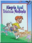Alegria azul tristeza molhada