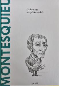 Montesquieu : os homens, o espírito, as leis