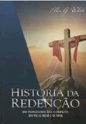 História da redenção : um panorama do conflito entre o bem e o mal