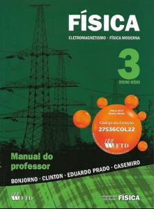 Física : eletromagnetismo e física moderna