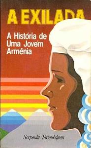 A Exilada : a história de uma jovem armênia