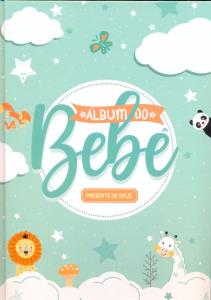 Álbum do bebê : presente de Deus