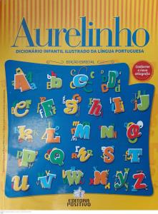 Aurelinho : dicionário infantil ilustrado da língua portuguesa