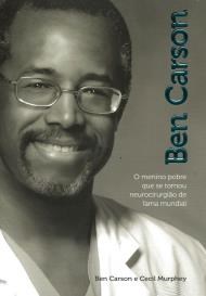 Ben Carson : o menino pobre que ser tornou neurocirurgião de fama mundial
