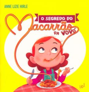 O segredo do macarrão da vovó