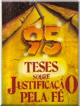 Noventa e cinco 95 Teses sobre justificação pela fé
