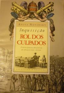 Inquisicao : rol dos culpados : fontes para a historia do Brasil (seculo XVIII)