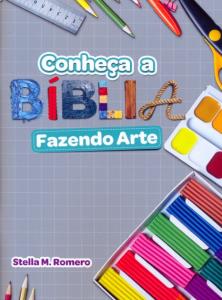 Conheça a Bíblia fazendo arte
