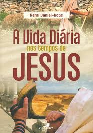 A vida diária nos tempos de Jesus