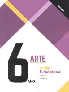 Arte : Ensino Fundamental 6º ano