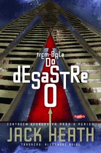 O desastre do trem-bala : contagem regressiva para o perigo