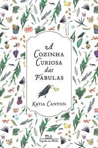 A cozinha curiosa das fábulas : 14 histórias com receitas