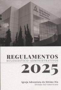 Regulamentos eclesiástico administrativos : 2025