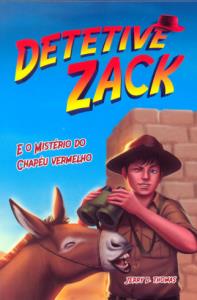 Detetive Zack e o mistério do chapéu vermelho