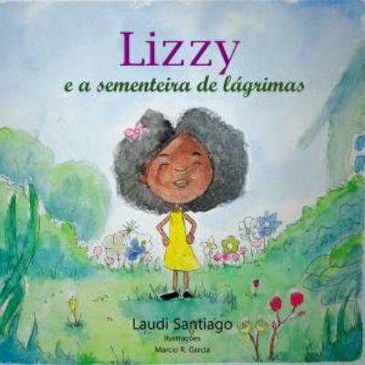 Lizzy e a sementeira de lágrimas