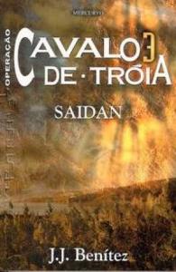 Operação cavalo de Tróia 3 : Saidan