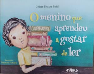 O menino que aprendeu a gostar de ler