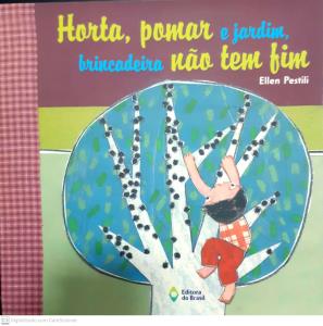Horta, pomar e jardim, brincadeira não tem fim