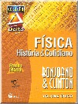 Física : história & cotidiano: volume único: ensino médio